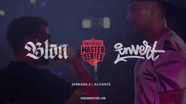 Blon vs Invert – Jornada 2 (Alicante) – Freestyle Master Series